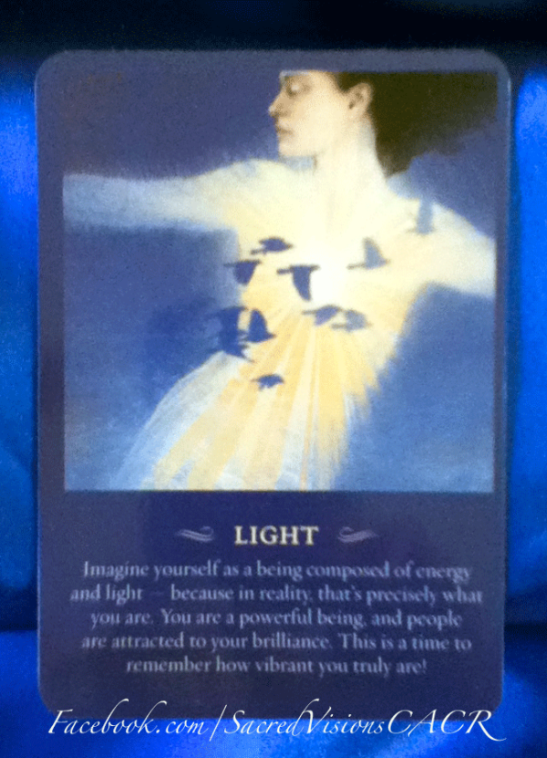 Angel Message for the week of Sept. 29 - Oct. 5 LIGHT ~ The angels have presented this card to remind you that you are a powerful beacon of light and have the ability to attract what you desire. You also have the brilliance to protect yourself from people and situations that may be causing disharmony. It's is very important for you to remember that will find what you are thinking about and looking for